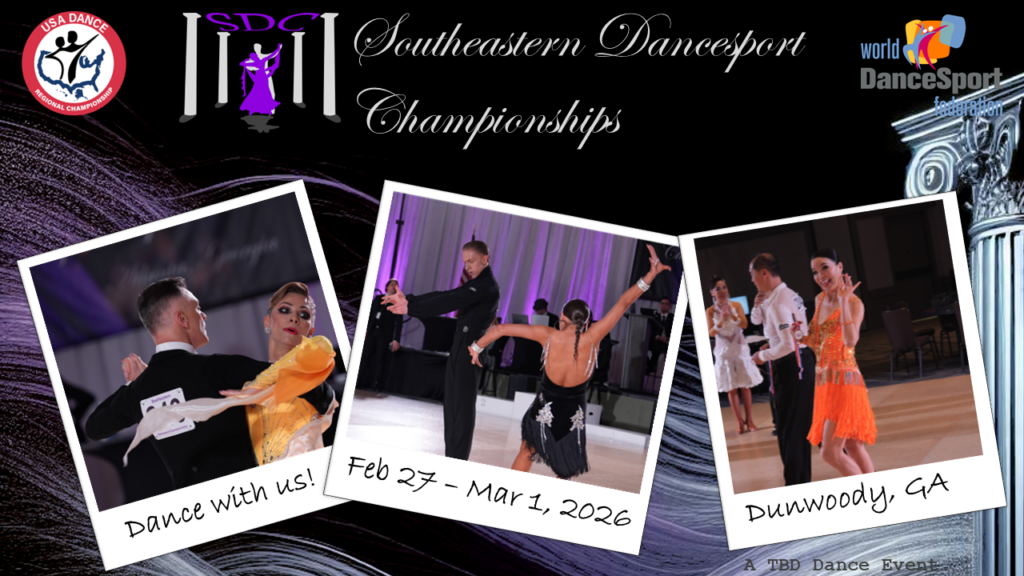 Southeastern DanceSport Championships - February 27-March 1, 2026